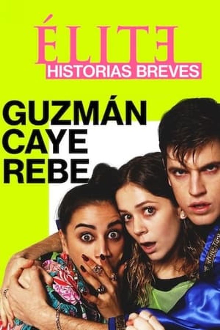 Serie Élite historias breves: Guzmán Caye Rebe