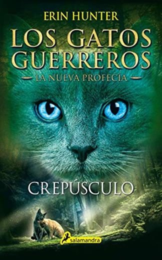 Crepúsculo (Los Gatos Guerreros