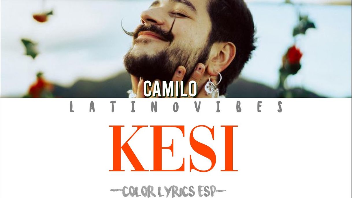 Canción KESI - Camilo 