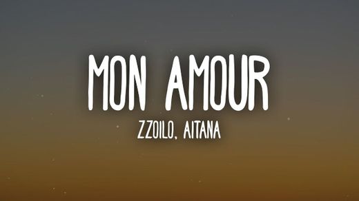 Zzoilo & Aitana - Mon Amour Remix (Letra/Lyrics) - YouTube