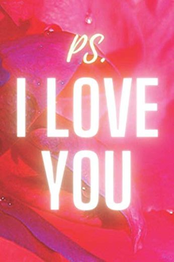 Ps. I Love You: Cute Love Story Notebook