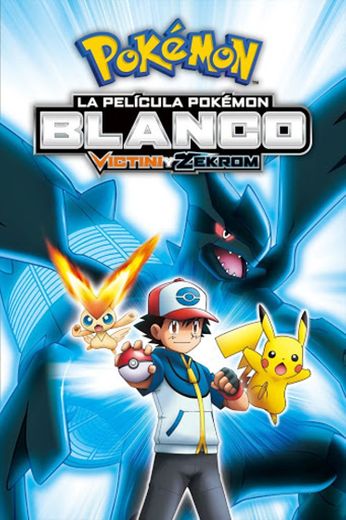 La Película Pokémon 11b: Blanco - Victini y Zekrom

