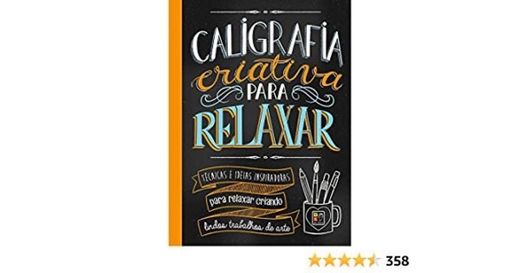 Caligrafia Criativa Para Relaxar (Português) Capa comum – 27