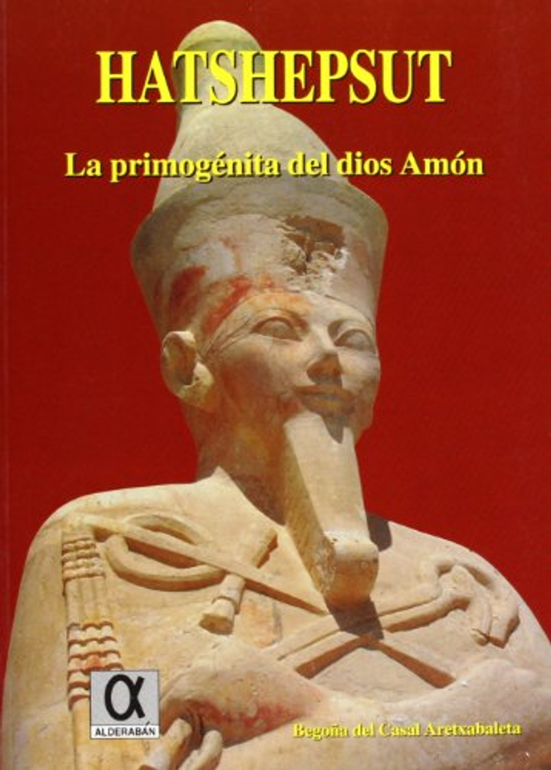 Book Hatshepsut - La primogénita del dios Amón