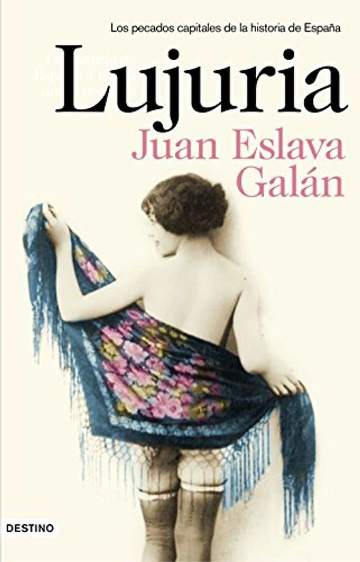 Book Lujuria: Los pecados capitales de la historia de España