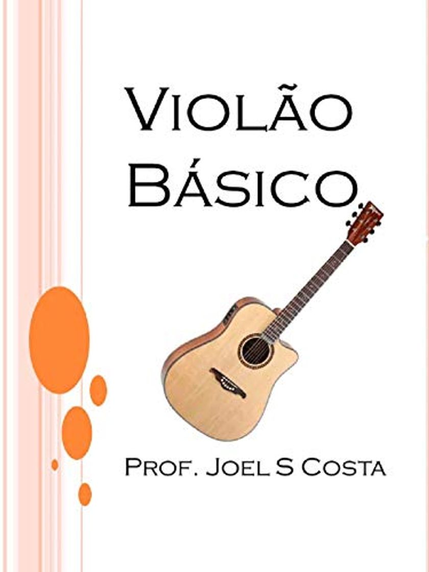 Book Curso Básico de Violão: Aprenda Violão com este método super simples e