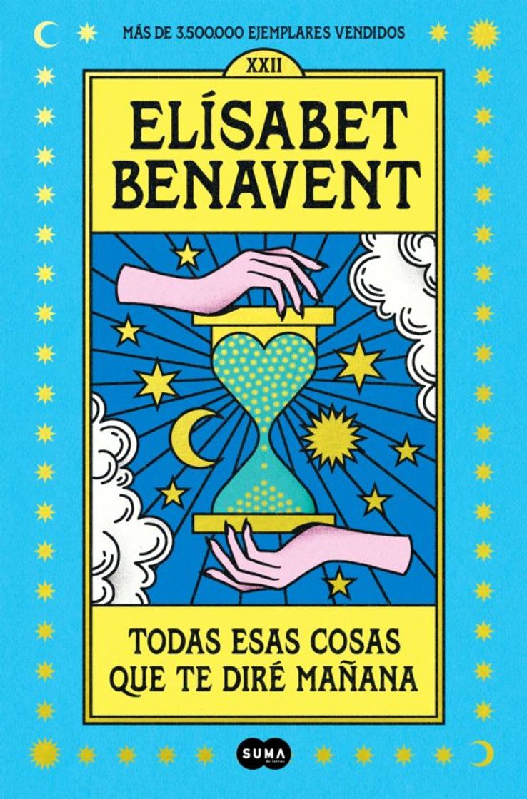 Libro Todas esas cosas que te diré mañana - Elisabeth Benavent