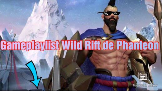 Wild Rift Gameplaylist de Phanteon LOL
