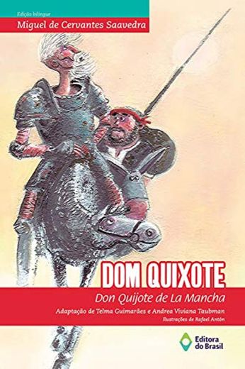 Dom Quixote: Don Quijote de La Mancha