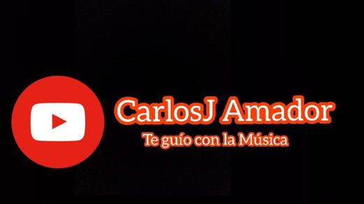 Canal de Youtube: CarlosJ Amador
