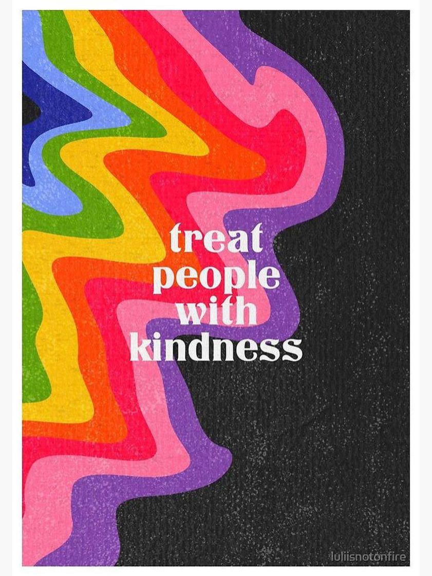 Social Treat people with kindness 