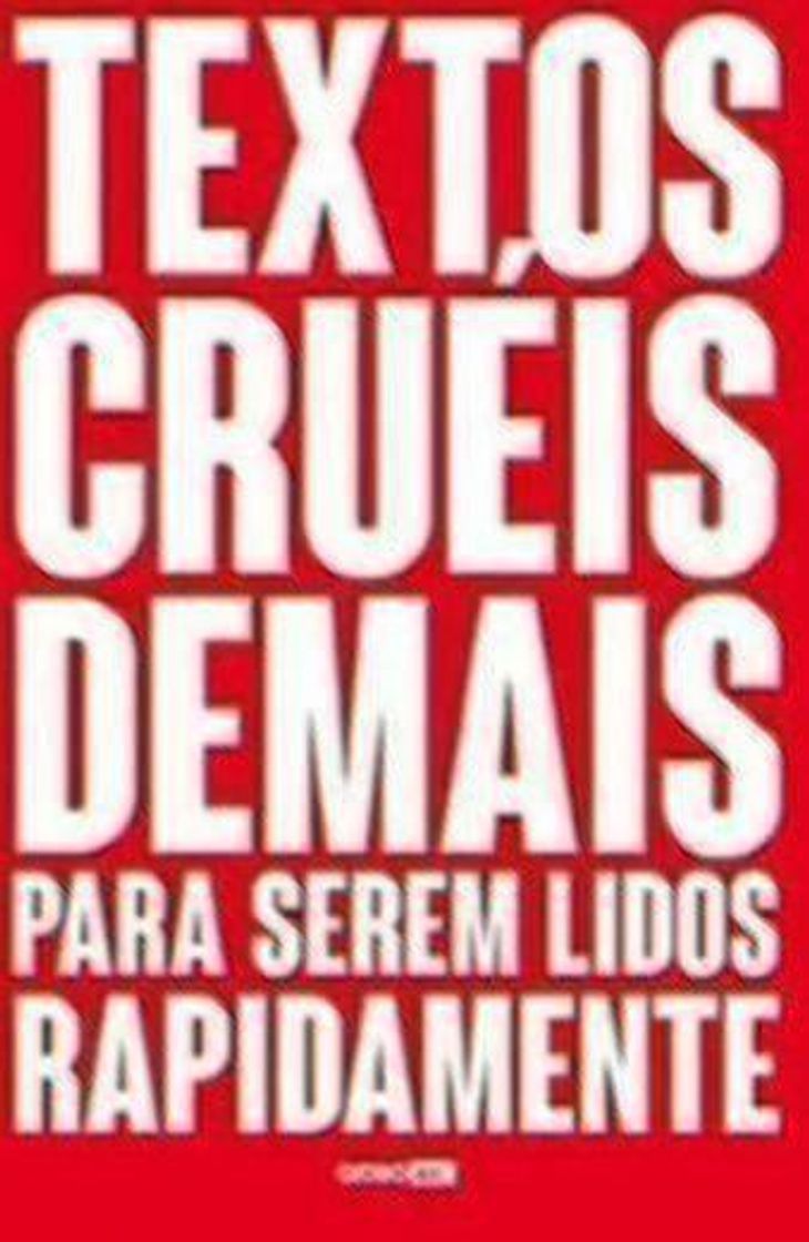 Libro Textos cruéis demais para serem lidos rapidamente