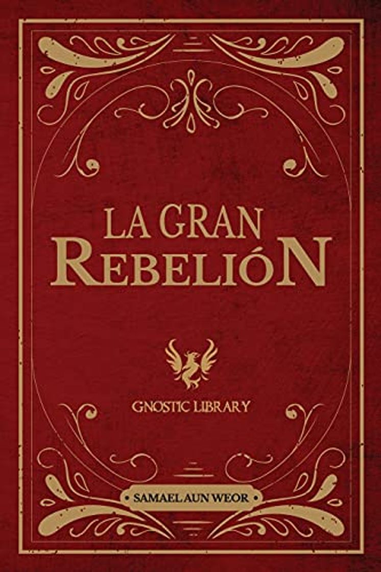 Libro La Gran Rebelión: Revelando el Conocimiento de Todas las Religiones y Tradiciones del Mundo