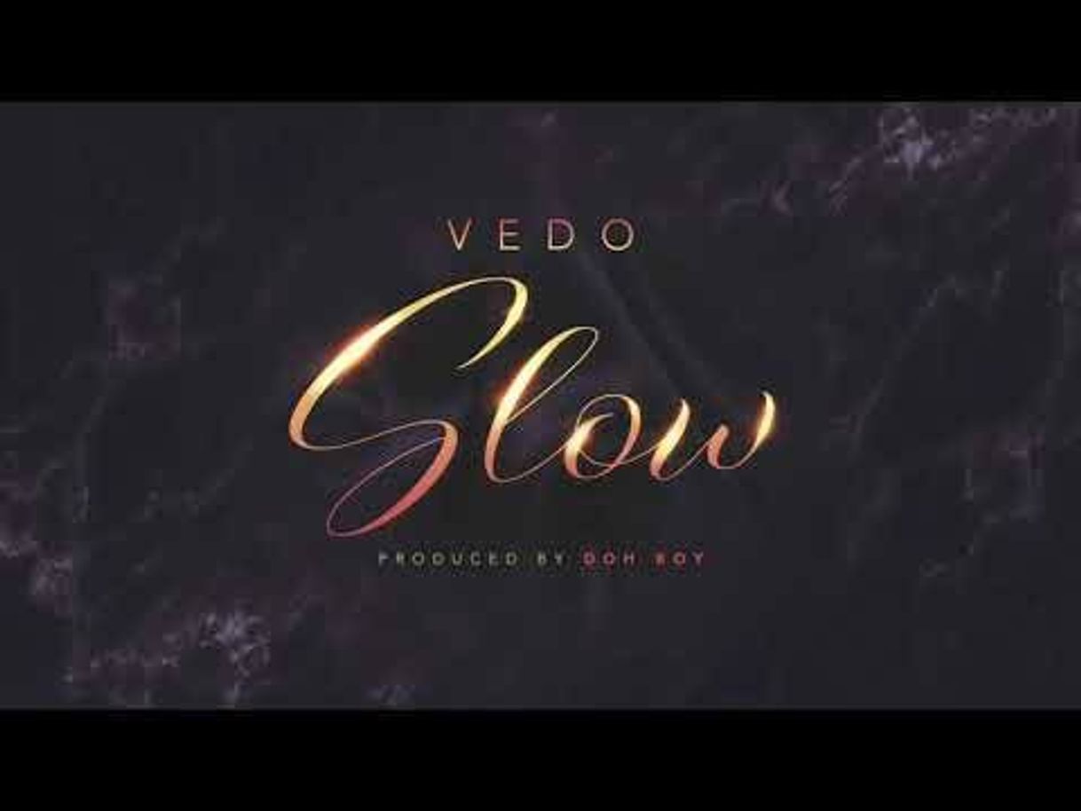 Canción Slow - Vedo