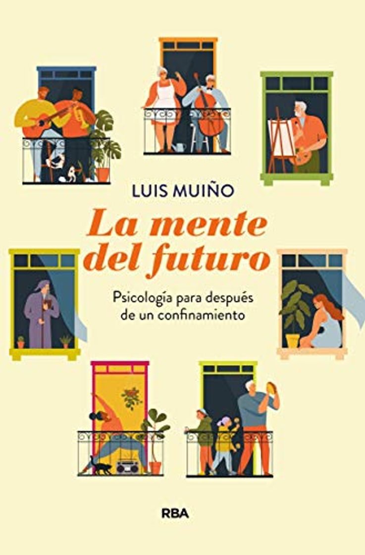 Libro La mente del futuro. Psicología para después de un confinamiento