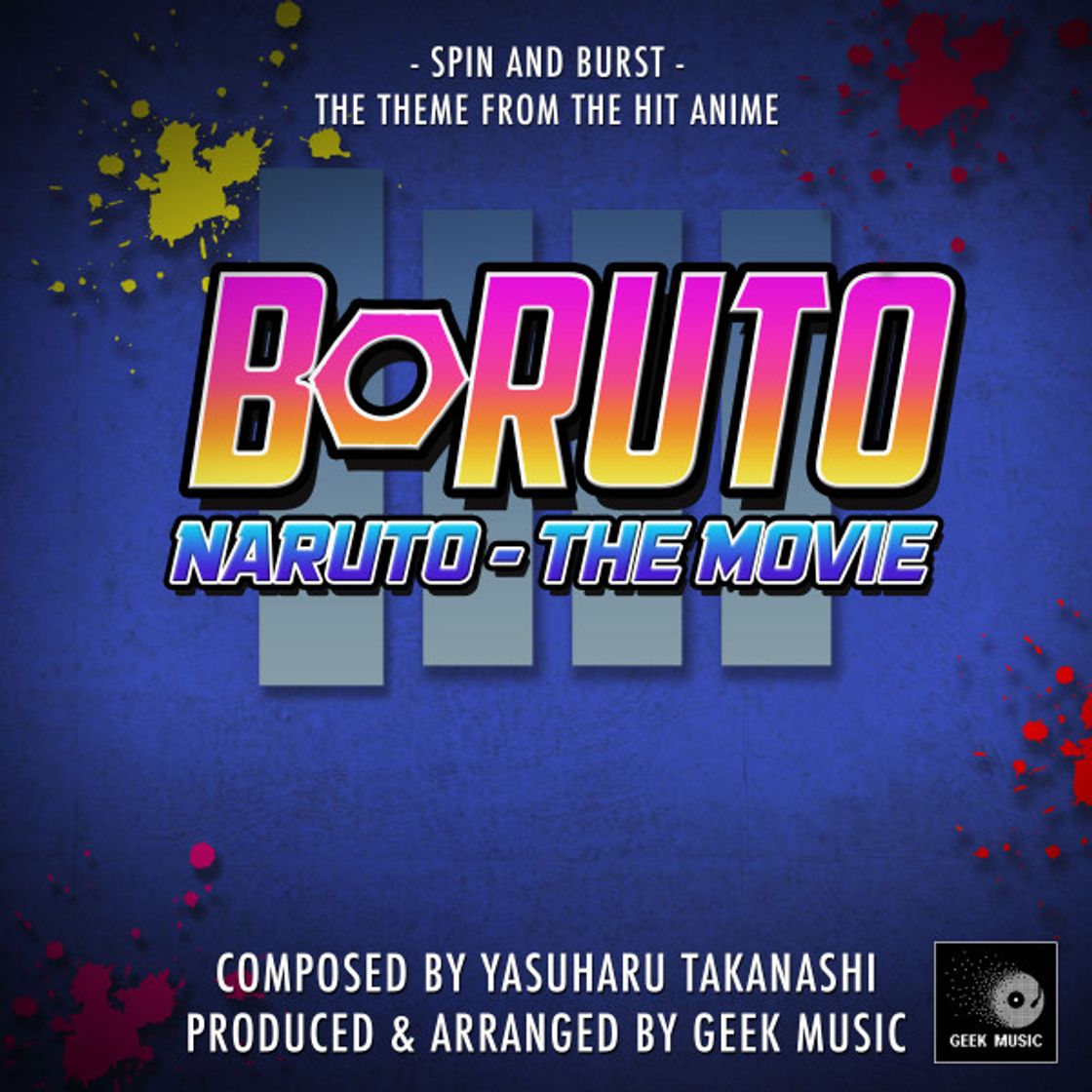 Music Boruto - Naruto The Movie -Spin And Burst - Main Theme