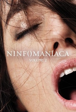 Película Nymphomaniac. Volumen 2