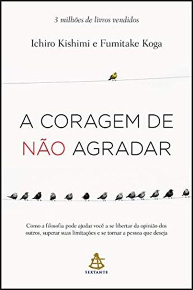 Book A Coragem de não Agradar. Como a Filosofia Pode Ajudar Você a