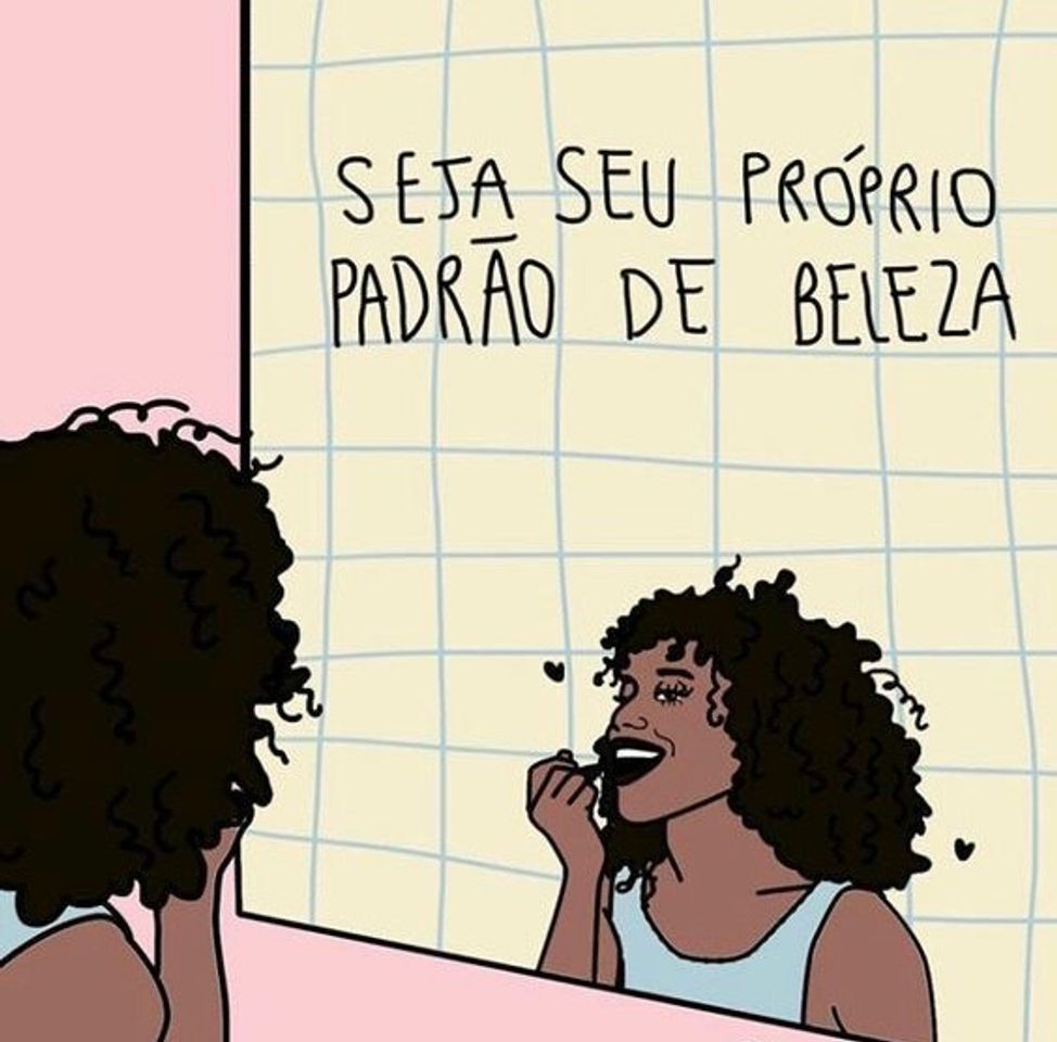 Moda “Seja seu próprio padrão de beleza”💖