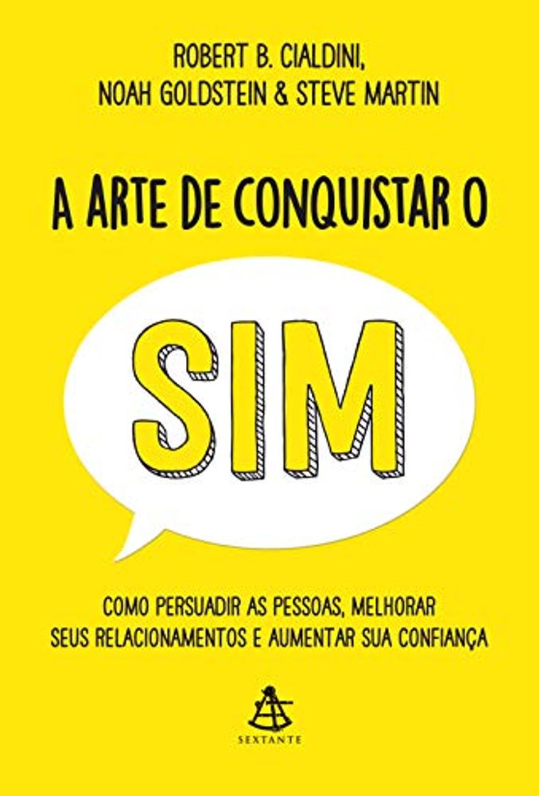 Book A arte de conquistar o sim: Como persuadir as pessoas, melhorar seus