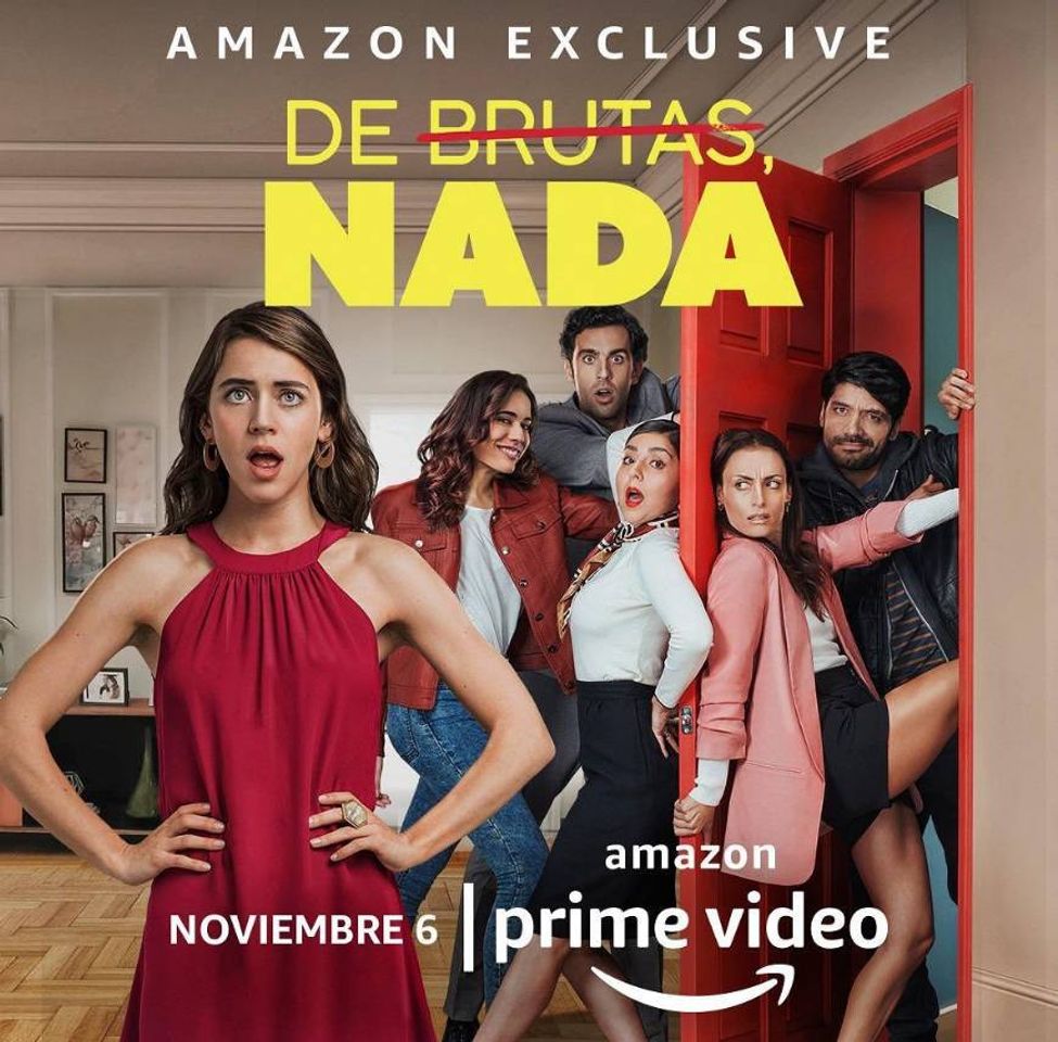 Serie De brutas, nada