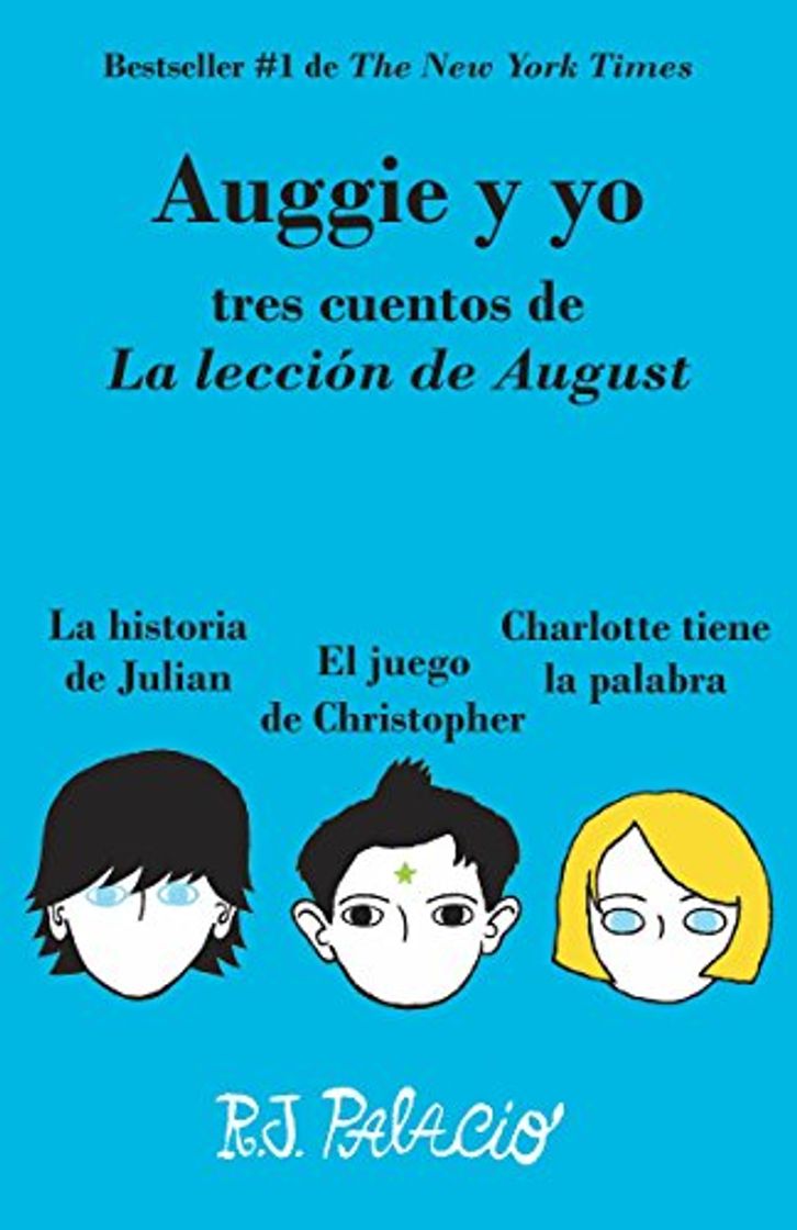 Book Auggie Y Yo: Tres Cuentos de la Lección de August