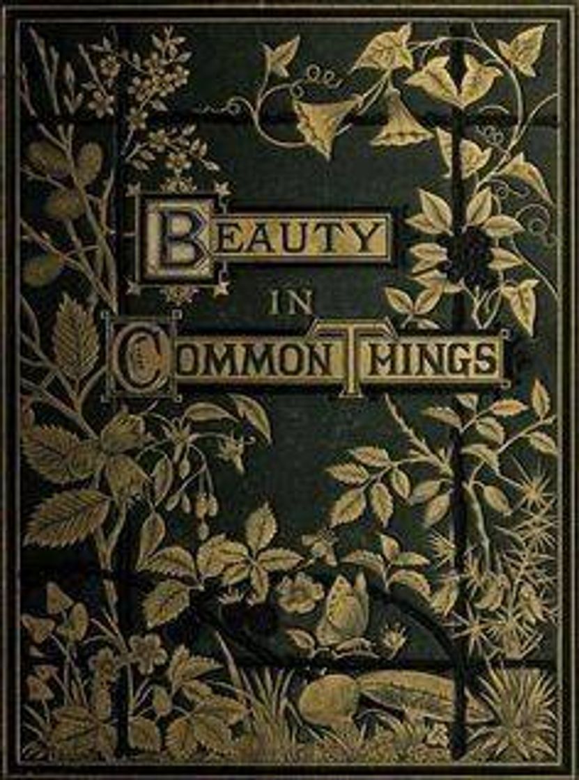 Beauty In Common Things