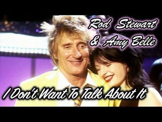 Rod Stewart - I Don't Want To Talk About It (from One Night Only ...