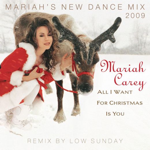 All I Want for Christmas Is You - Mariah's New Dance Mix Edit 2009