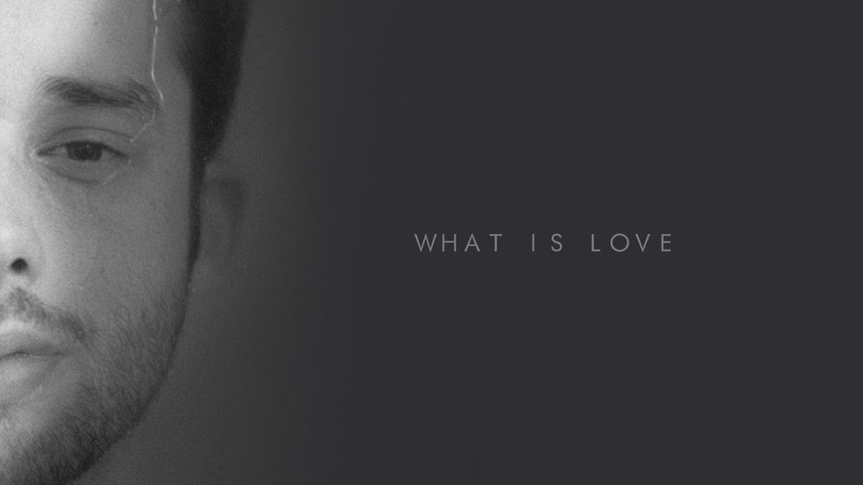 Canción What is love - Jaymes Young