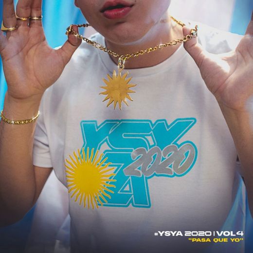 #Ysya2020 Vol. 4 - Pasa Que Yo