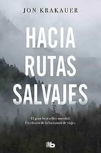 Hacia rutas salvajes