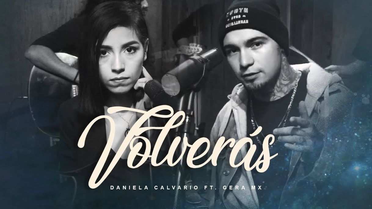 Music Daniela Calvario ft Gera MX- Volverás