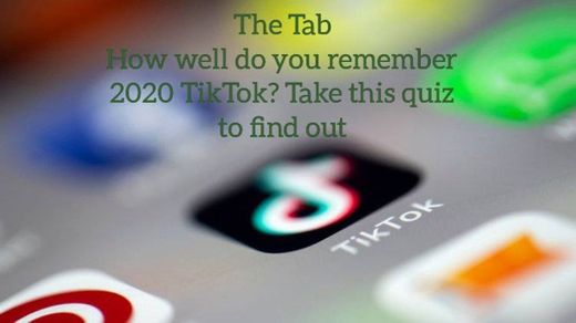 How well do you remember 2020 TikTok? Take this quiz to find