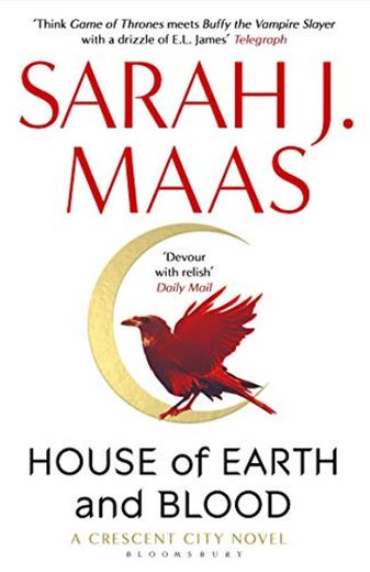 House Of Earth And Blood: Winner of the Goodreads Choice Best Fantasy
