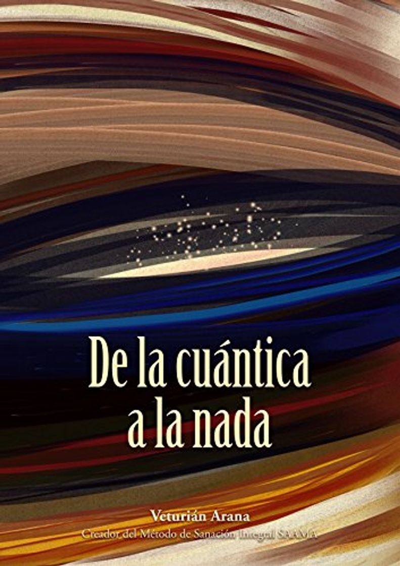 Libro De la Cuántica a la Nada