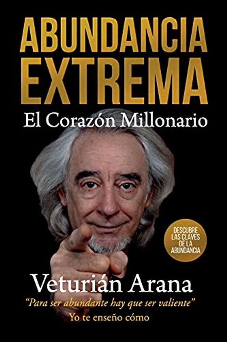 Libro Abundancia Extrema: El Corazón Millonario