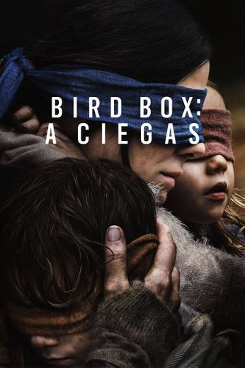 BIRD BOX: A ciegas (2018)