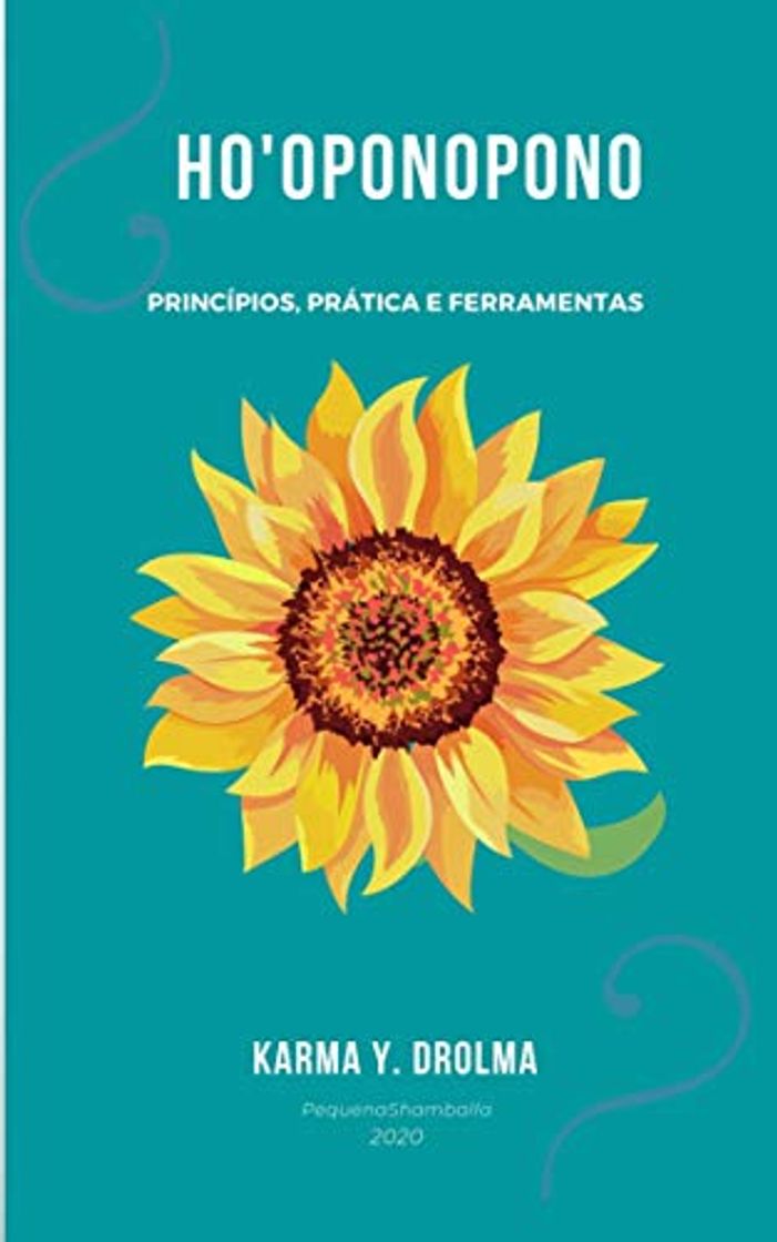 Producto Ho'Oponopono : Princípios, Prática e Ferramentas