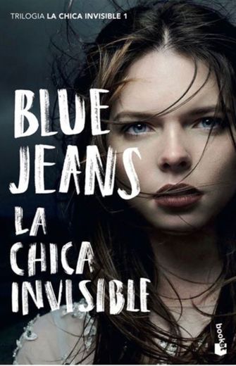 La chica invisible - Blue Jeans (trilogía parte 1)