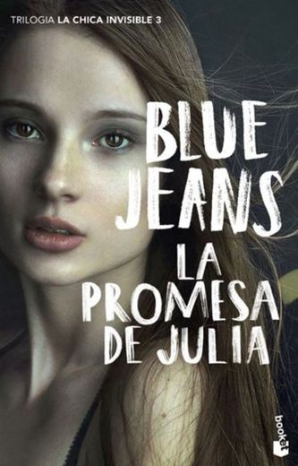 La promesa de Julia - Blue Jeans (trilogía parte 3)