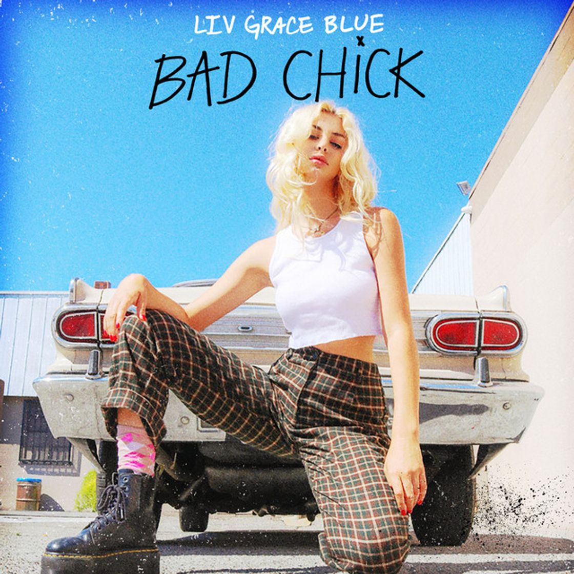 Canción Bad Chick