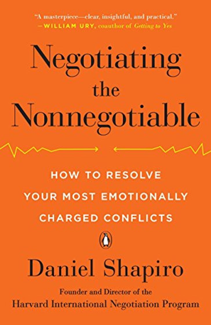 Book Negotiating the Nonnegotiable: How to Resolve Your Most Emotionally Charged Conflicts