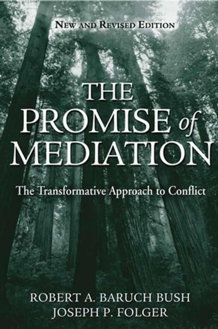 Libro The Promise of Mediation: The Transformative Approach to Conflict