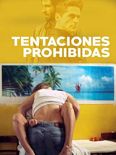 Tentaciones prohibidas