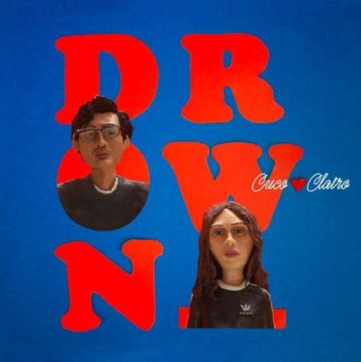 Drown - Cuco with Clairo