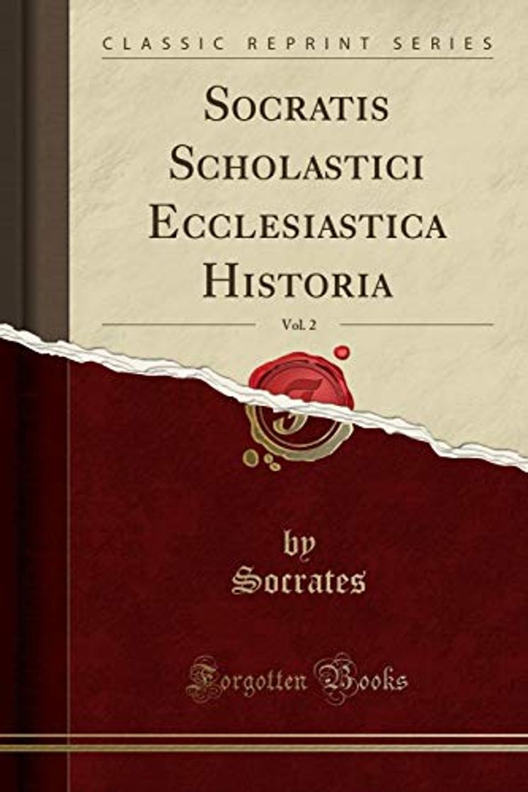 Book Socratis Scholastici Ecclesiastica Historia, Vol. 2
