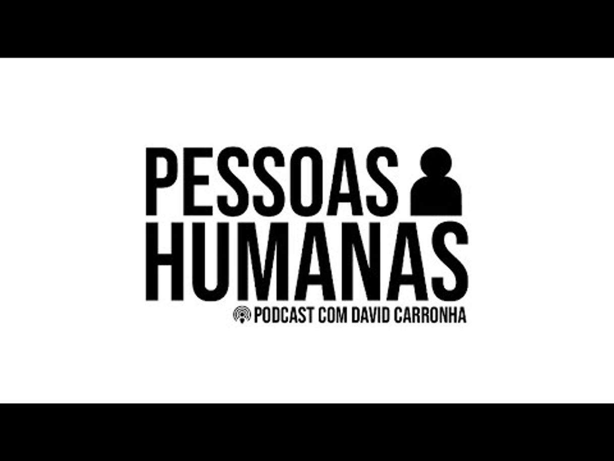 Fashion David Carronha - PESSOAS HUMANAS| Podcast