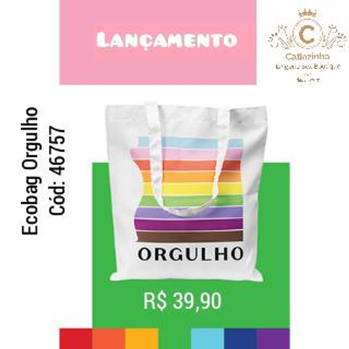 Fashion Eco Bag Orgulho