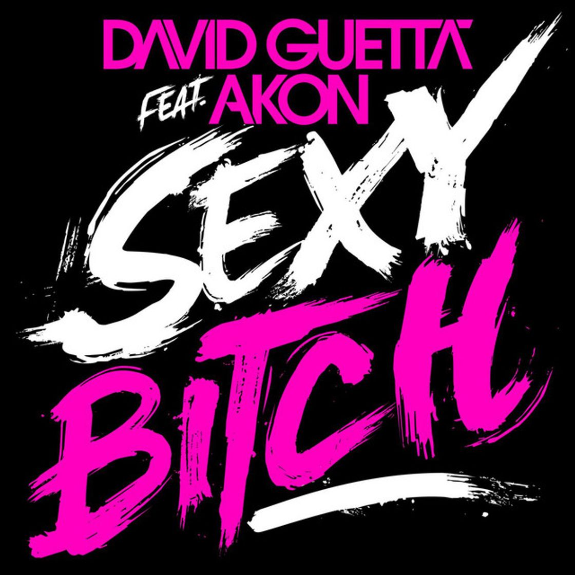 Sexy Bitch (feat. Akon) - Extended